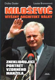 Miloševič vítězný architekt války