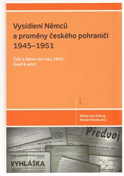 Vysídlení Němců a proměny českého pohraničí 1945–1951: Češi a Němci do roku 1945