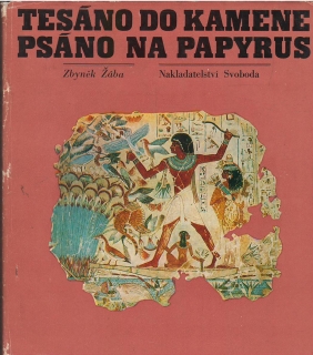 Tesáno do kamene/Psáno na papyrus